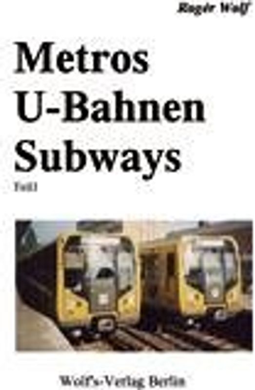 Metros - U-Bahnen - Subways