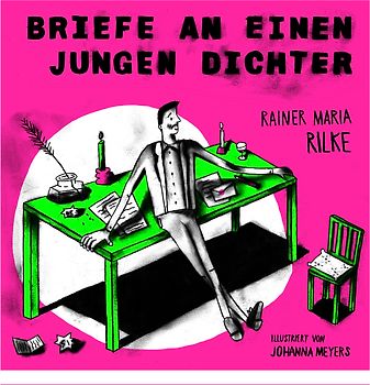 Rainer Maria Rilke. Briefe an einen jungen Dichter