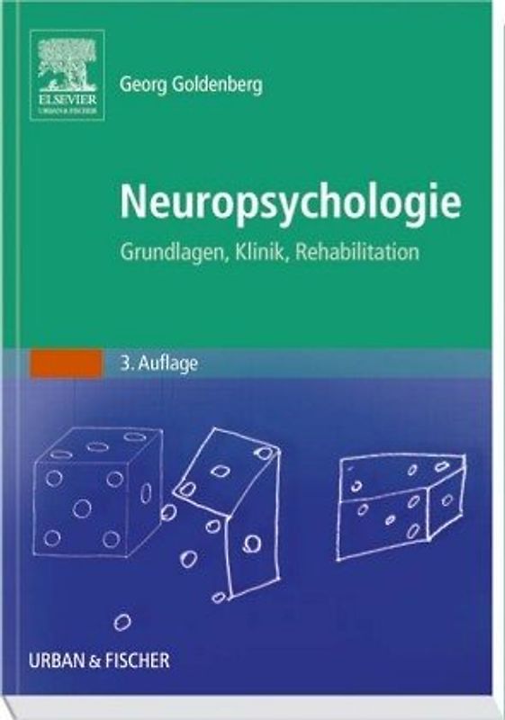 Neuropsychologie. Grundlagen, Klinik, Rehabilitation