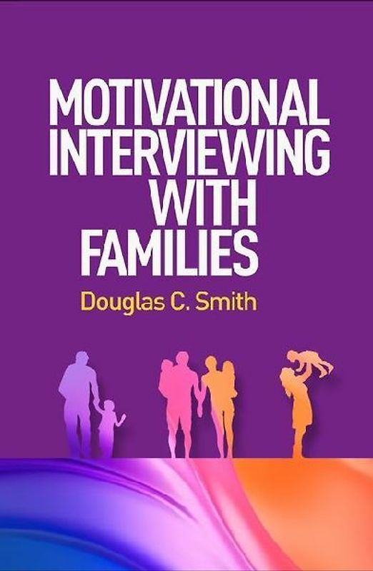 Motivational Interviewing with Families