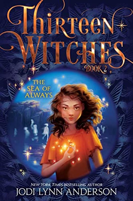The Sea of Always (Volume 2) (Thirteen Witches)