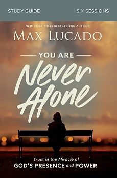 You Are Never Alone Bible Study Guide