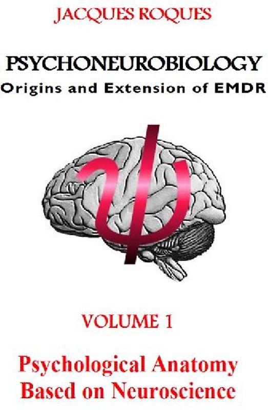Psychoneurobiology Origins and extension of EMDR
