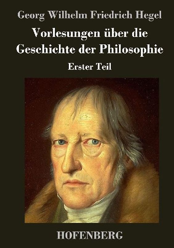 Vorlesungen über die Geschichte der Philosophie