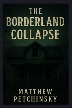 The Borderland Collapse
