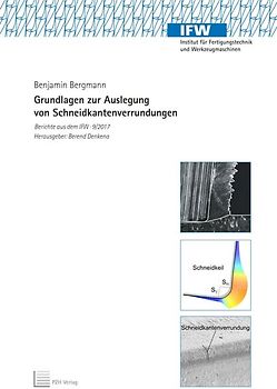 Grundlagen zur Auslegung von Schneidkantenverrundungen