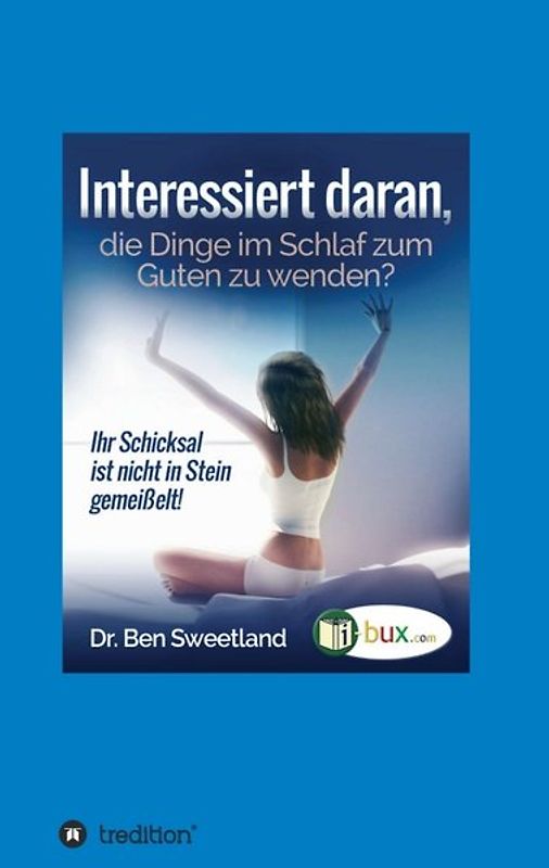 Interessiert daran, die Dinge im Schlaf zum Guten zu wenden?