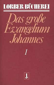 Johannes, das grosse Evangelium