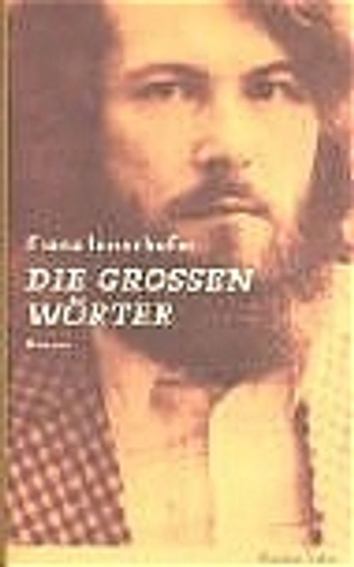Schöne Tage, Schattseite, Die Grossen Wörter / Die grossen Wörter. Roman