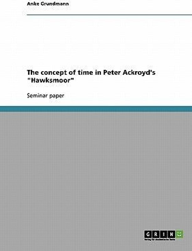 The concept of time in Peter Ackroyd's "Hawksmoor"