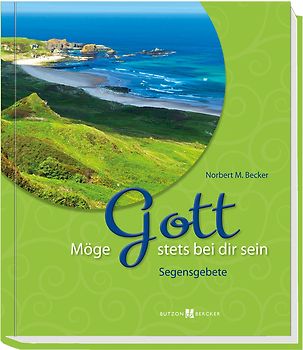Möge Gott stets bei dir sein
