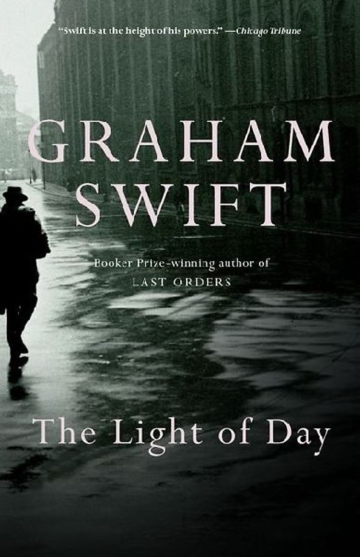 The Light of Day: A Novel (Vintage International) - Swift, Graham