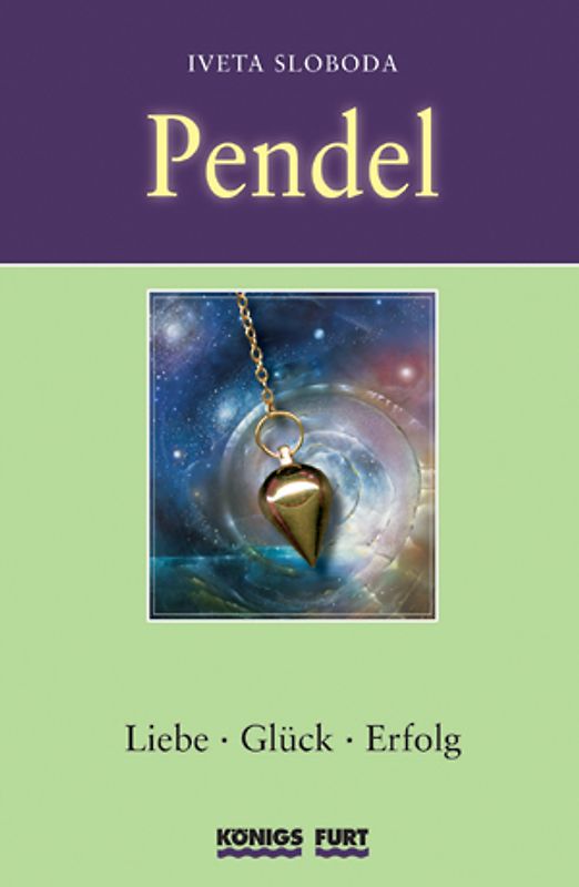 Pendel - Liebe, Glück, Erfolg