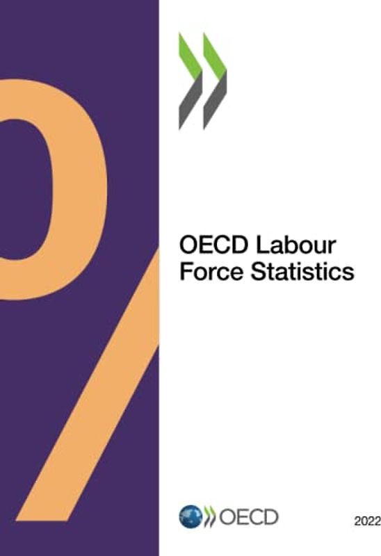 OECD Labour Force Statistics 2022