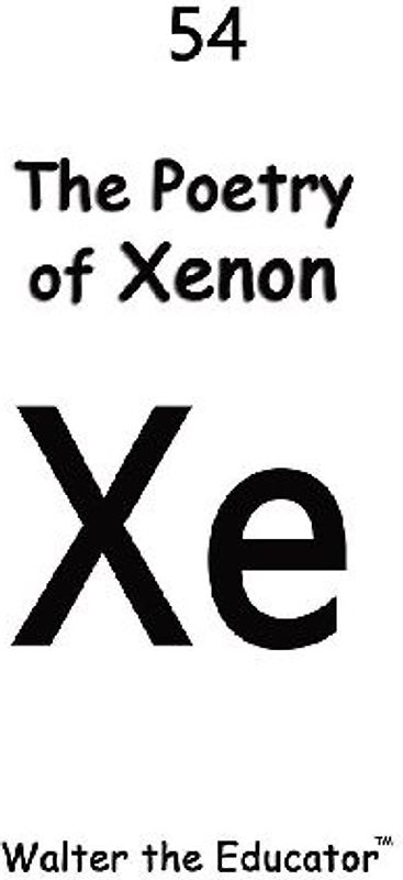 The Poetry of Xenon