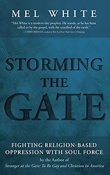 Storming the Gate: Fighting Religion-Based Oppression with Soul Force
