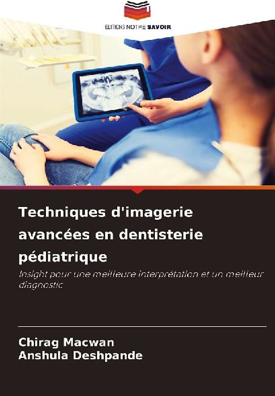 Techniques d'imagerie avancées en dentisterie pédiatrique