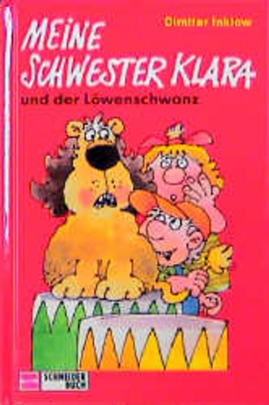 Meine Schwester Klara. Und der Löwenschwanz