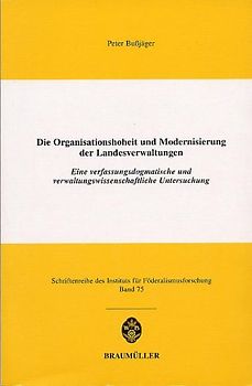 Die Organisationshoheit und Modernisierung der Landesverwaltungen