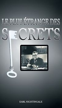 Le Plus Etrange Des Secrets / The Strangest Secret