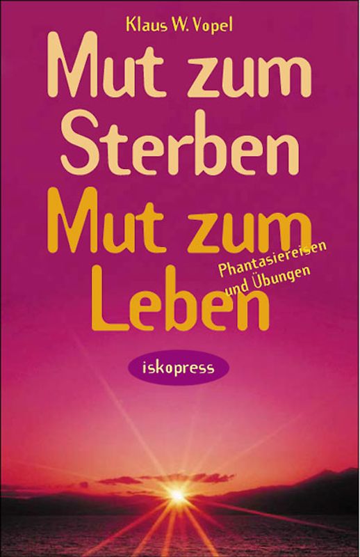 Mut zum Sterben, Mut zum Leben