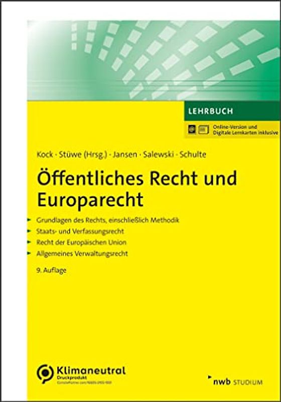 Öffentliches Recht und Europarecht: Grundlagen des Rechts, einschließlich Methodik. Staats- und Verfassungsrecht. Recht der Europäischen Union. ... (NWB Studium Betriebswirtschaft)