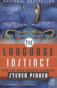 The Language Instinct: How the Mind Creates Language (P.S.) - Steven Pinker