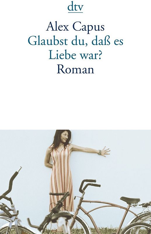 Glaubst du, daß es Liebe war?