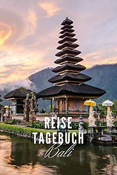 Reisetagebuch: Bali: Reisetagebuch mit Packliste, Weltkarte | Reise Journal für Backpacker und Weltenbummler | 140 Seiten auf 6x9 Zoll (15,24 cm x 22,86 cm) | Erinnerungsbuch für Reisende