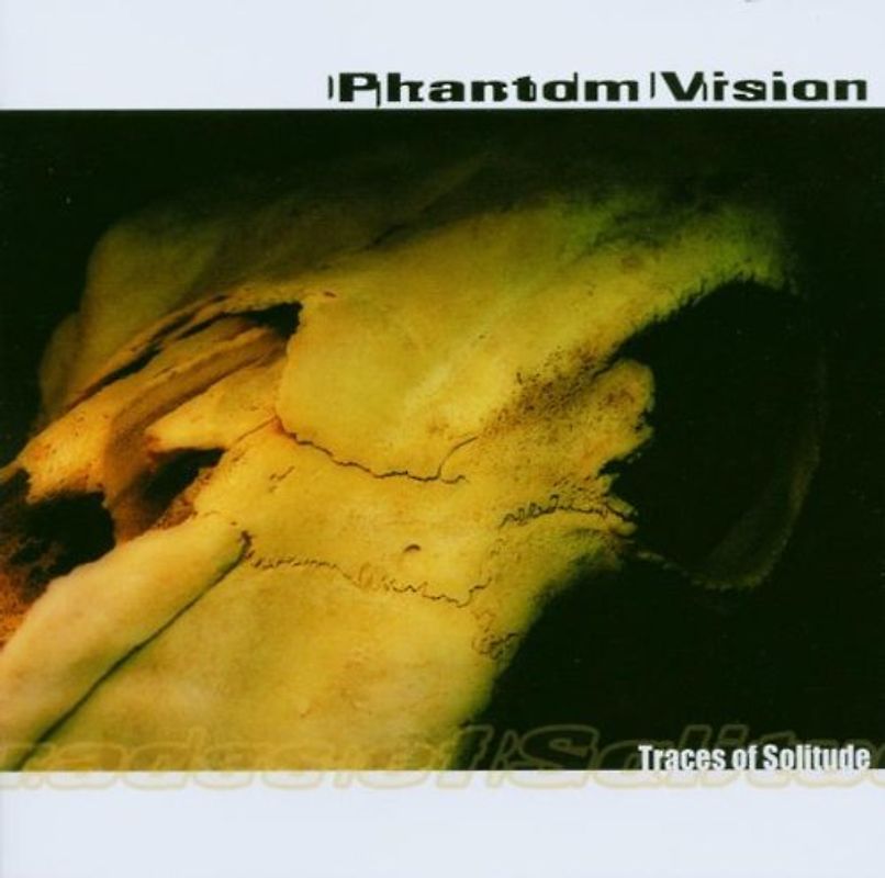 Phantom Vision - Traces of Solitude