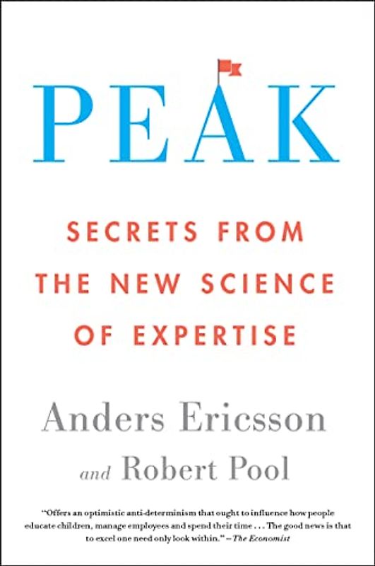 Peak: Secrets from the New Science of Expertise