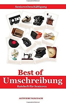 Best of Umschreibung (Seniorenbeschäftigung, Band 12)