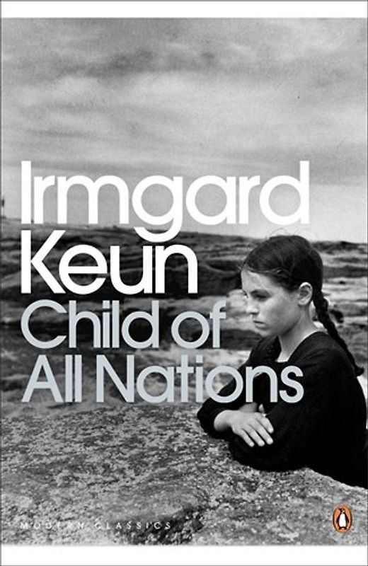 Child of All Nations (Penguin Modern Classics) - Irmgard Keun