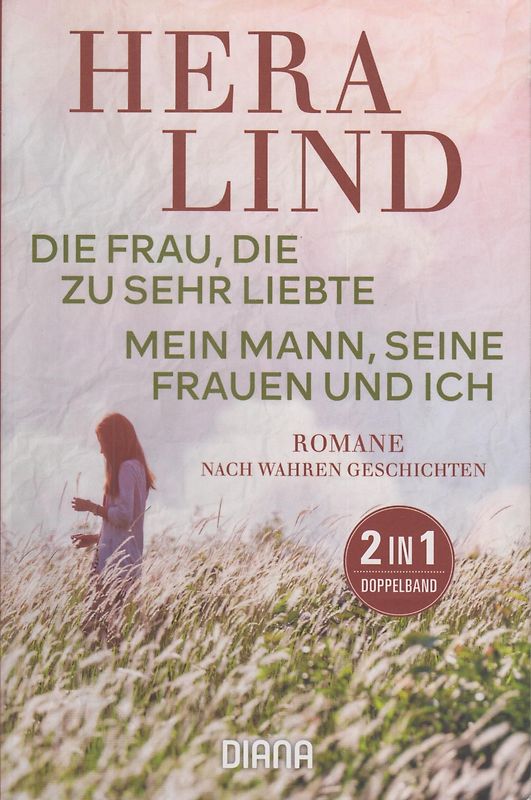 Die Frau, die zu sehr liebte / Mein Mann, seine Frauen und ich