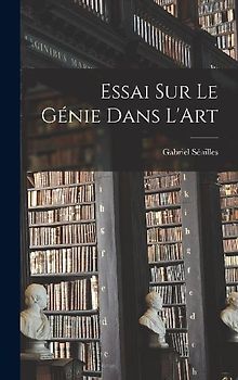 Essai sur le Génie Dans L'Art