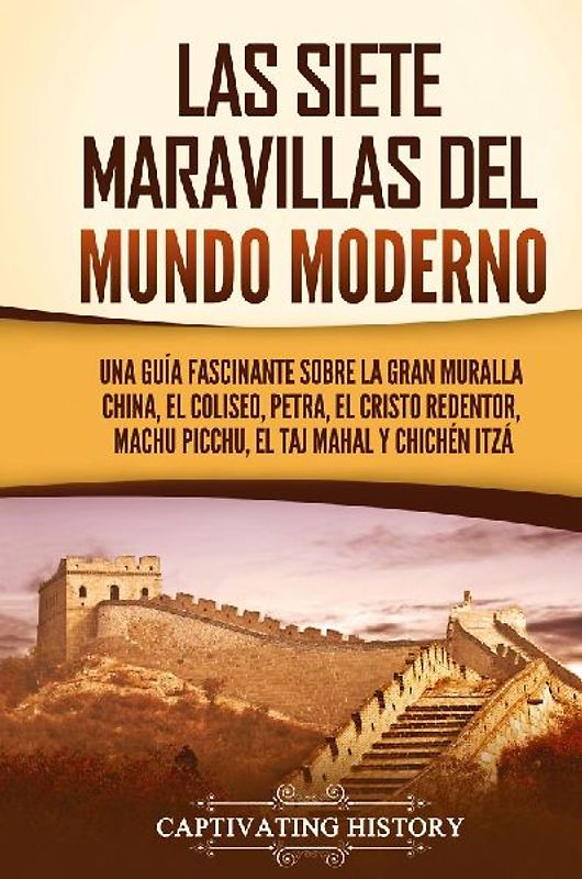 Las siete maravillas del mundo moderno