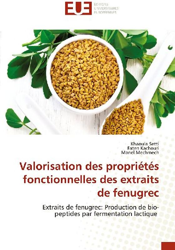 Valorisation des propriétés fonctionnelles des extraits de fenugrec