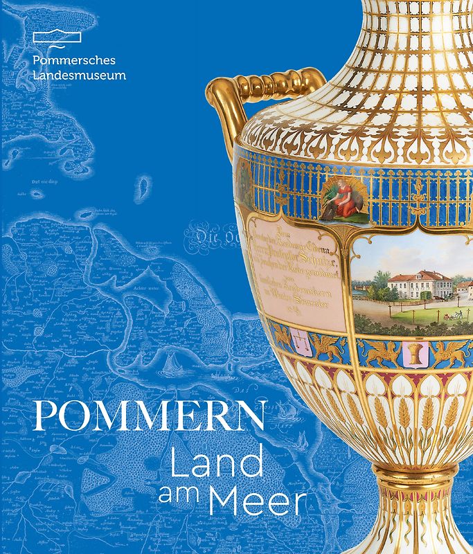 Pommern – Land am Meer
