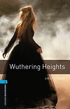Oxford Bookworms Library / 10. Schuljahr, Stufe 2 - Wuthering Heights