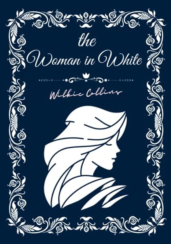 The Woman in White (Annotated)