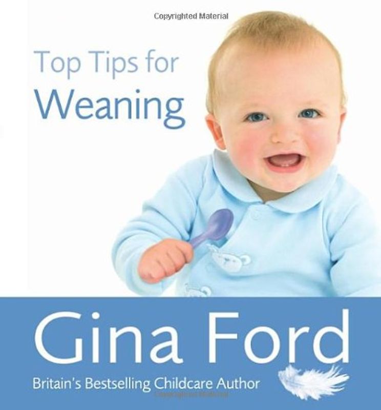 Top Tips for Weaning - Gina Ford