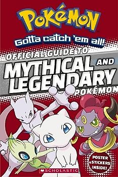Official Guide to Legendary and Mythical Pokémon (Pokémon) (Pokemon)
