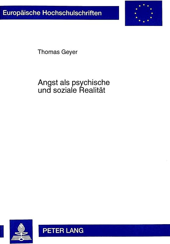 Angst als psychische und soziale Realität
