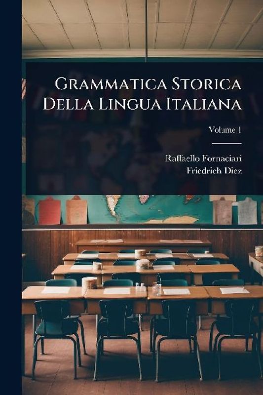 Grammatica Storica Della Lingua Italiana