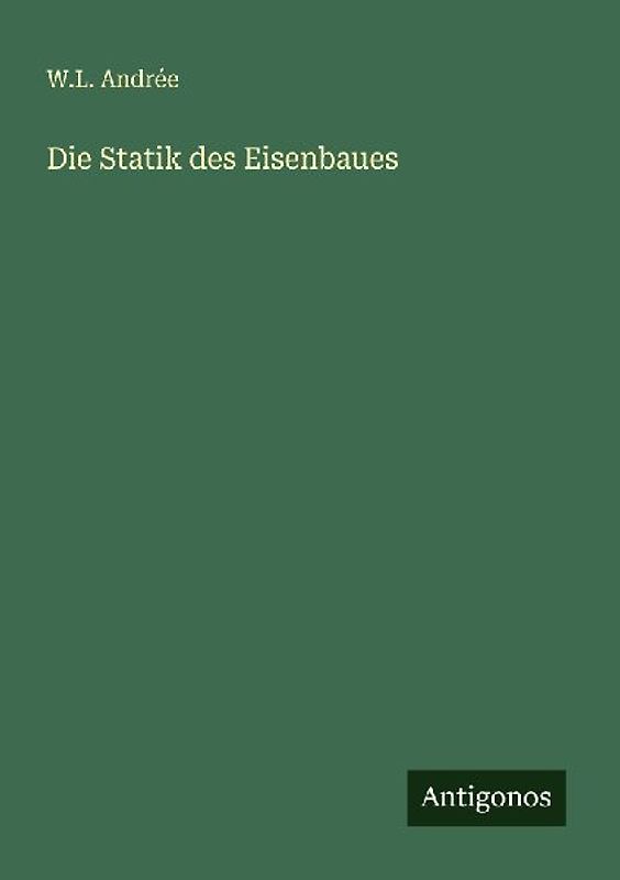 Die Statik des Eisenbaues