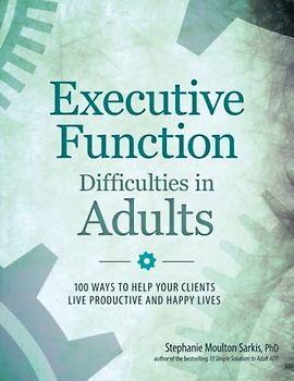 Executive Function Difficulties in Adults