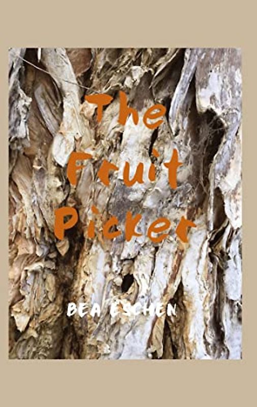 The Fruit Picker: An Australian Adventure