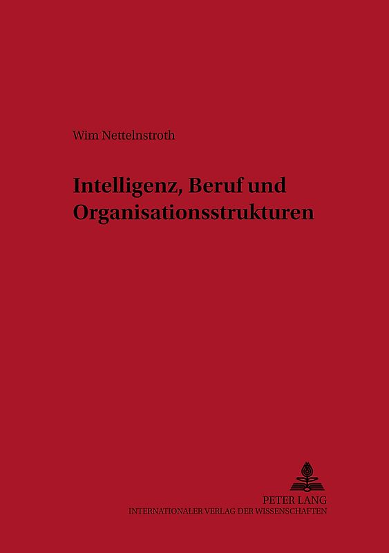Intelligenz, Beruf und Organisationsstrukturen