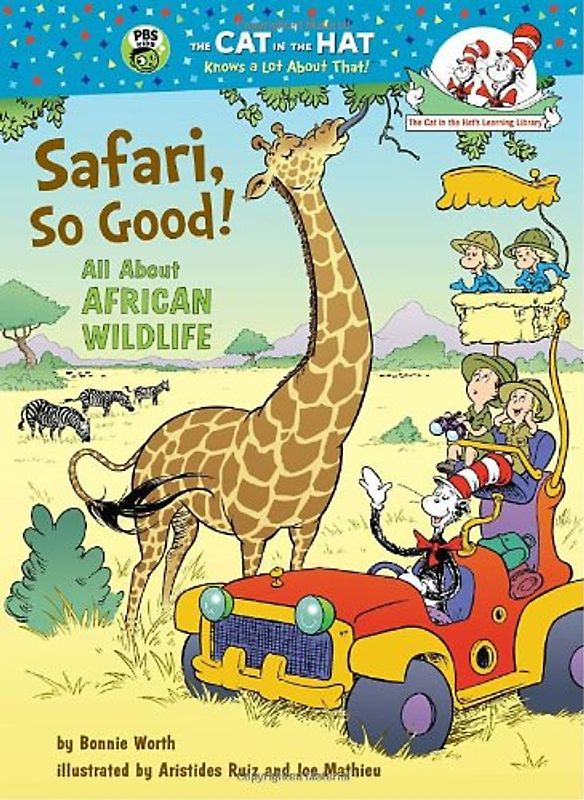 Safari, So Good!: All About African Wildlife (Cat in the Hat's Learning Library)