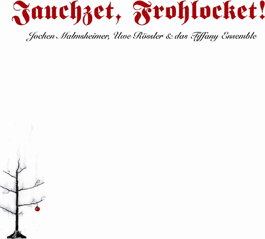 Jauchzet, Frohlocket